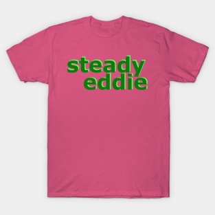 Steady Eddie No 1 T-Shirt